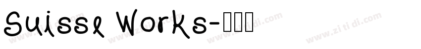 Suisse Works字体转换